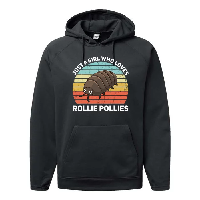 Just A Girl Who Loves Rollie Pollies Isopod Entomologist Performance Fleece Hoodie