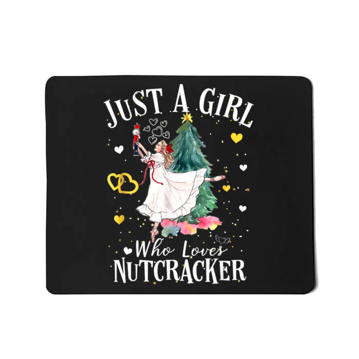 Just A Girl Who Loves Nutcrackers Christmas Ballet Mousepad