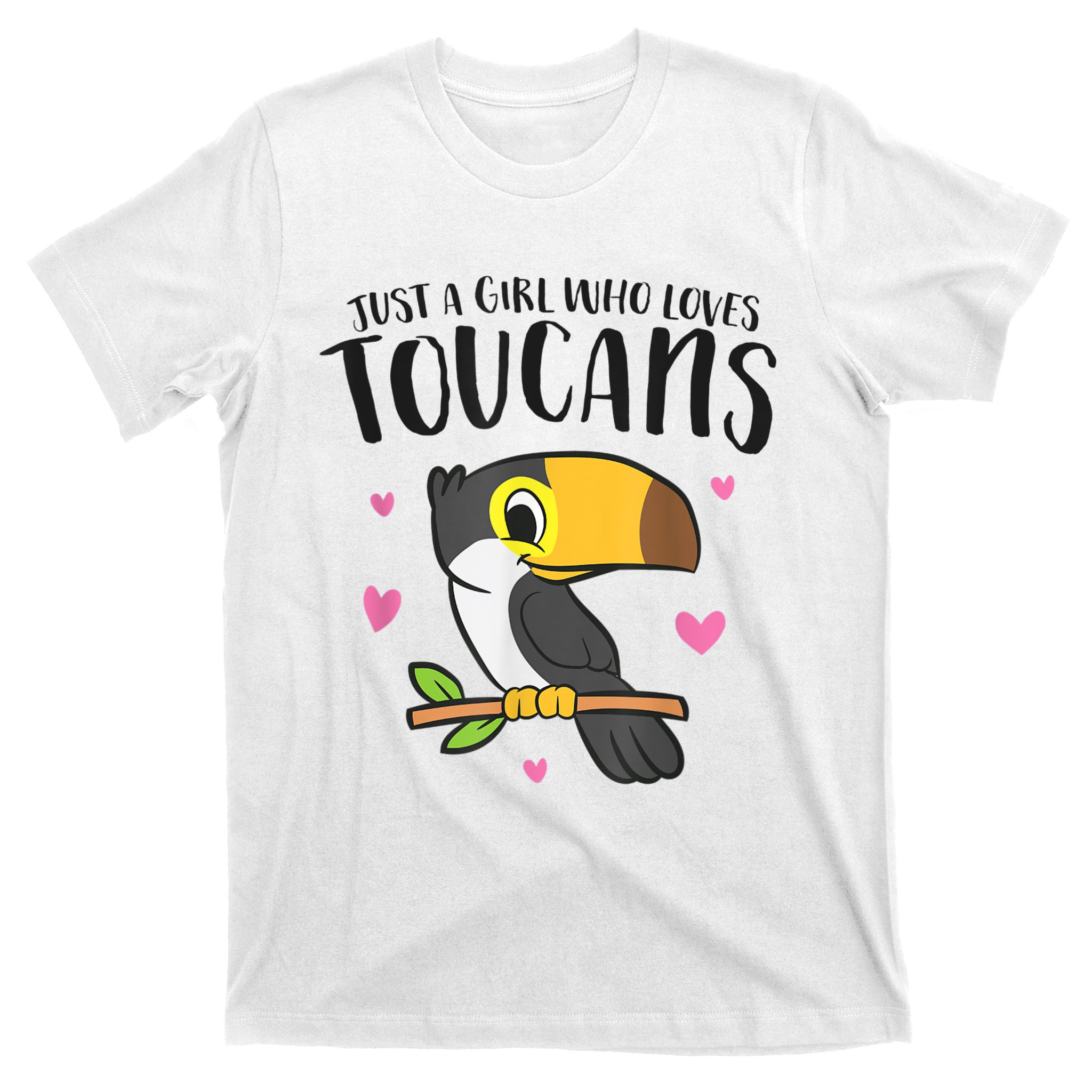 Traktor absurd morder Just A Girl Who Loves Toucans Cute Birds Love Toucan T-Shirt |  TeeShirtPalace