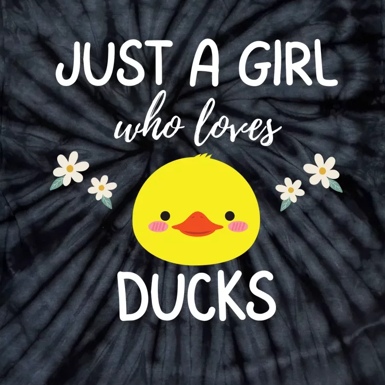 Just A Girl Who Loves Ducks Cute Duck Lover Owner Gift Tie-Dye T-Shirt