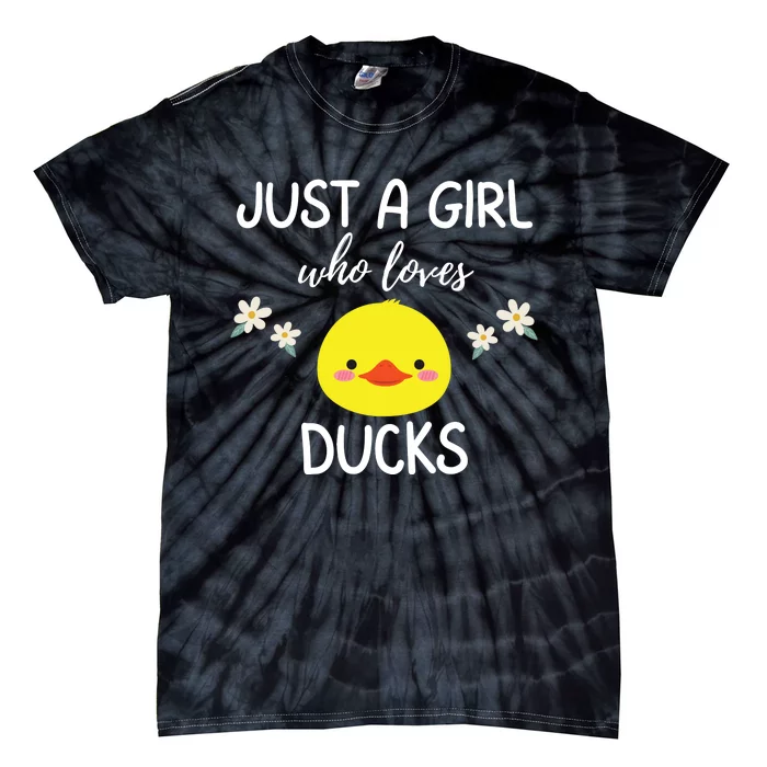 Just A Girl Who Loves Ducks Cute Duck Lover Owner Gift Tie-Dye T-Shirt