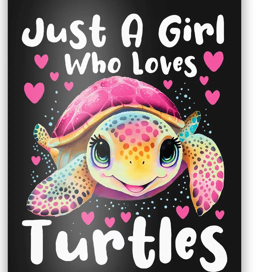 Just A Girl Who Loves Turtles Sea Animal Reptile Lover Poster