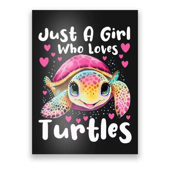 Just A Girl Who Loves Turtles Sea Animal Reptile Lover Poster