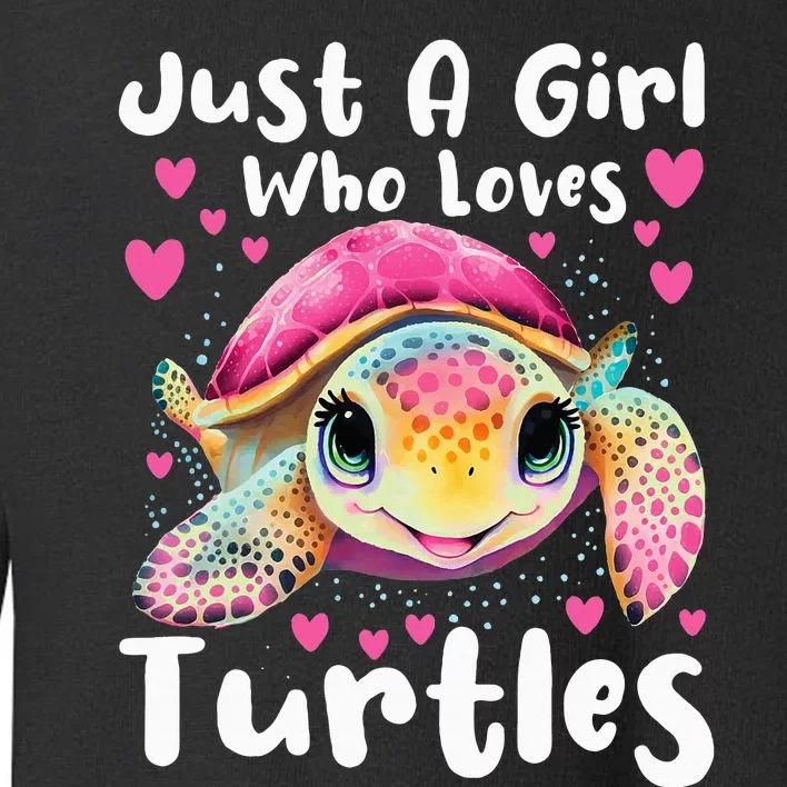 Just A Girl Who Loves Turtles Sea Animal Reptile Lover Toddler Sweatshirt