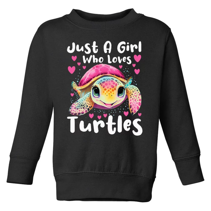 Just A Girl Who Loves Turtles Sea Animal Reptile Lover Toddler Sweatshirt