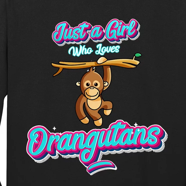 Just a Girl Who Loves Orangutans Long Sleeve Shirt