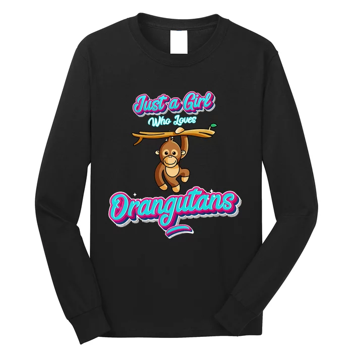 Just a Girl Who Loves Orangutans Long Sleeve Shirt