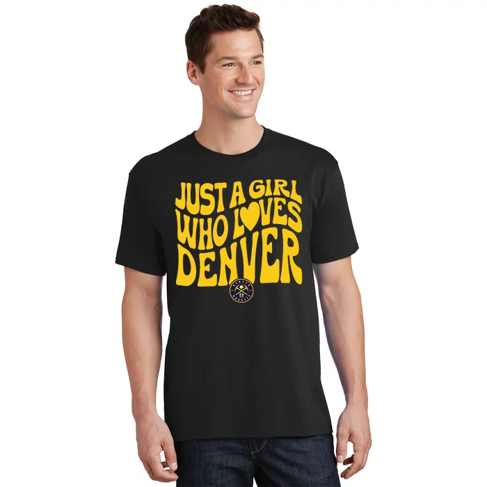 Just A Girl Who Loves D.E.N.V.E.R Nuggets Wavy T-Shirt