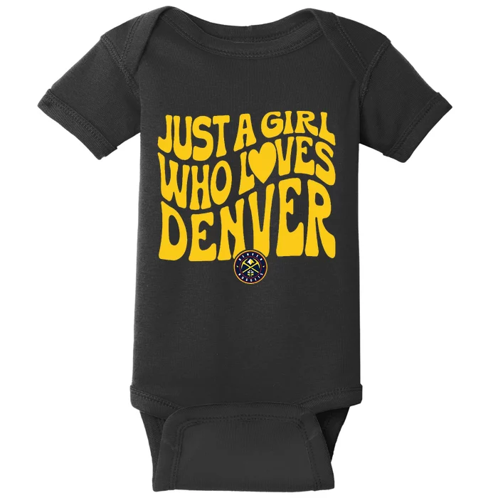 Just A Girl Who Loves D.E.N.V.E.R Nuggets Wavy Baby Bodysuit