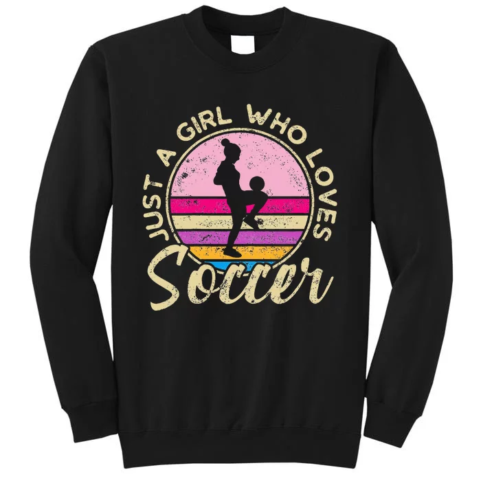 Just A Girl Who Loves Soccer Women Retro Vintage Soccer Tall Sweatshirt