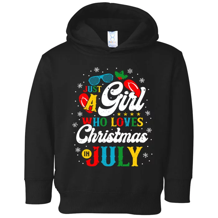 Just A Girl Who Loves Christmas In July Women Girl Beach Toddler Hoodie