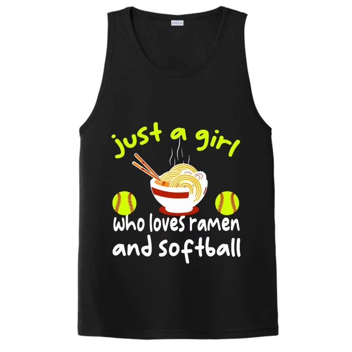 Just A Girl Who Loves Ramen And Softball Funny Softball Love Performance Tank