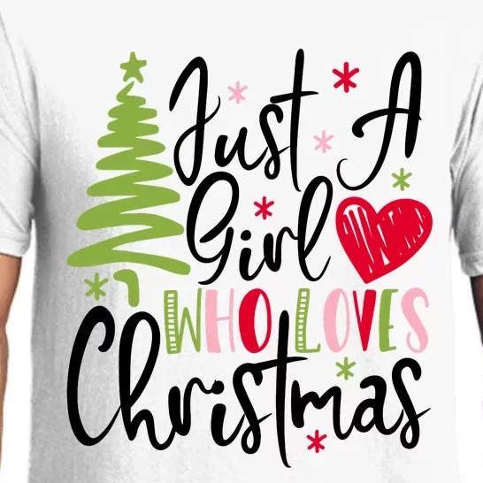 Just A Girl Who Loves Christmas Xmas Holiday Gift Idea Trending Pajama Set