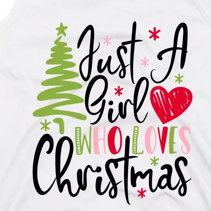 Just A Girl Who Loves Christmas Xmas Holiday Gift Idea Trending Tank Top