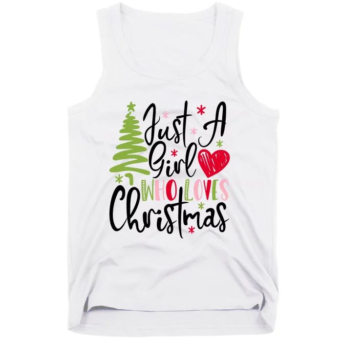 Just A Girl Who Loves Christmas Xmas Holiday Gift Idea Trending Tank Top