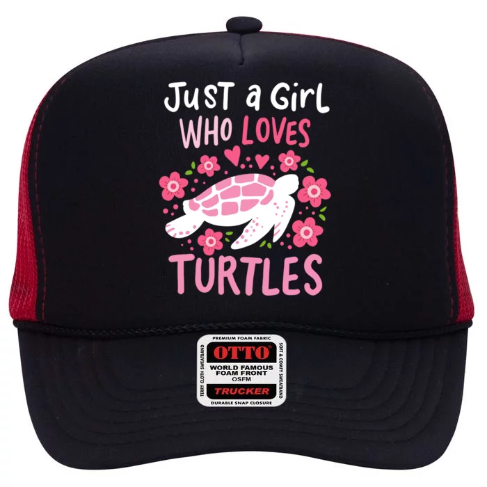 Just A Girl Who Loves Turtles Turtle Gift High Crown Mesh Trucker Hat