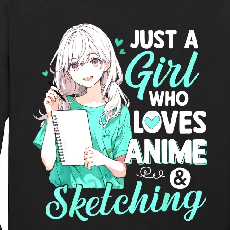 Just A Girl Who Loves Anime & Sketching Otaku Anime Costume Tall Long Sleeve T-Shirt