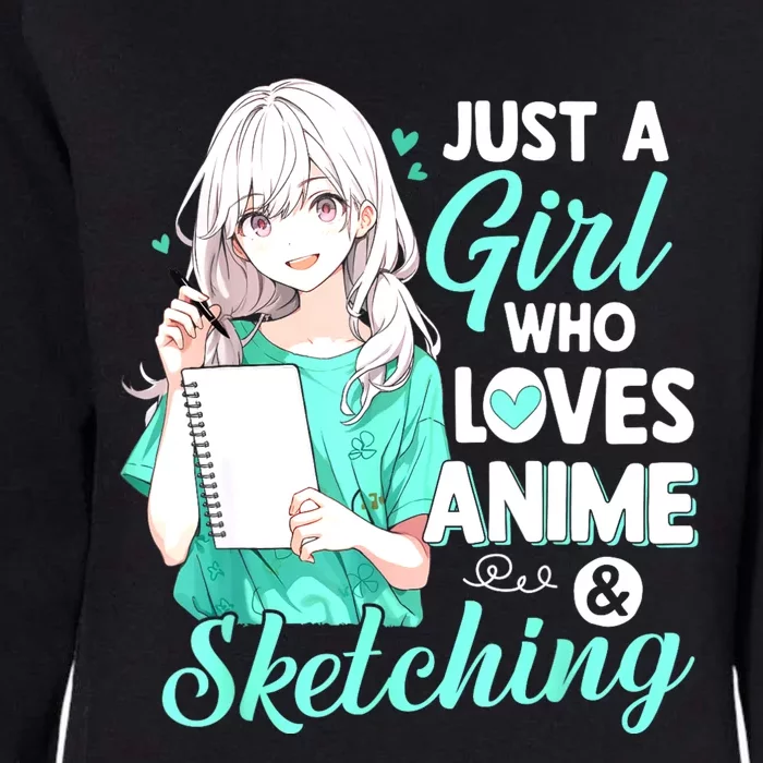 Just A Girl Who Loves Anime & Sketching Otaku Anime Costume Womens California Wash Sweatshirt