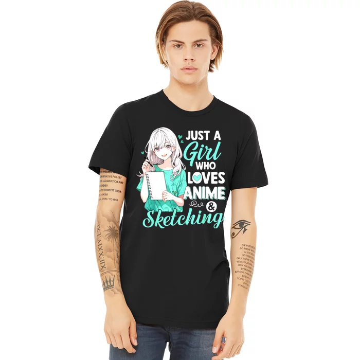 Just A Girl Who Loves Anime & Sketching Otaku Anime Costume Premium T-Shirt