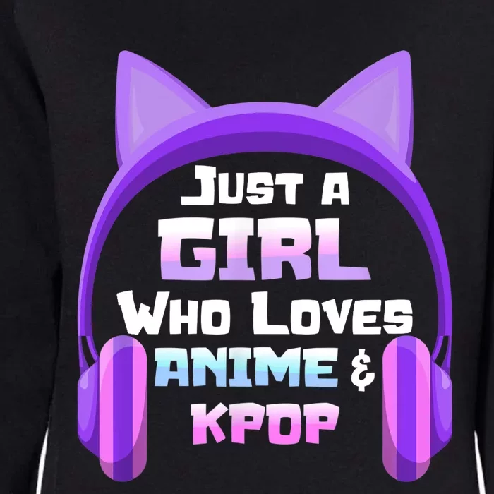 Just A Girl Anime KPop Music Fan Teen Girls Japan Animation Womens California Wash Sweatshirt