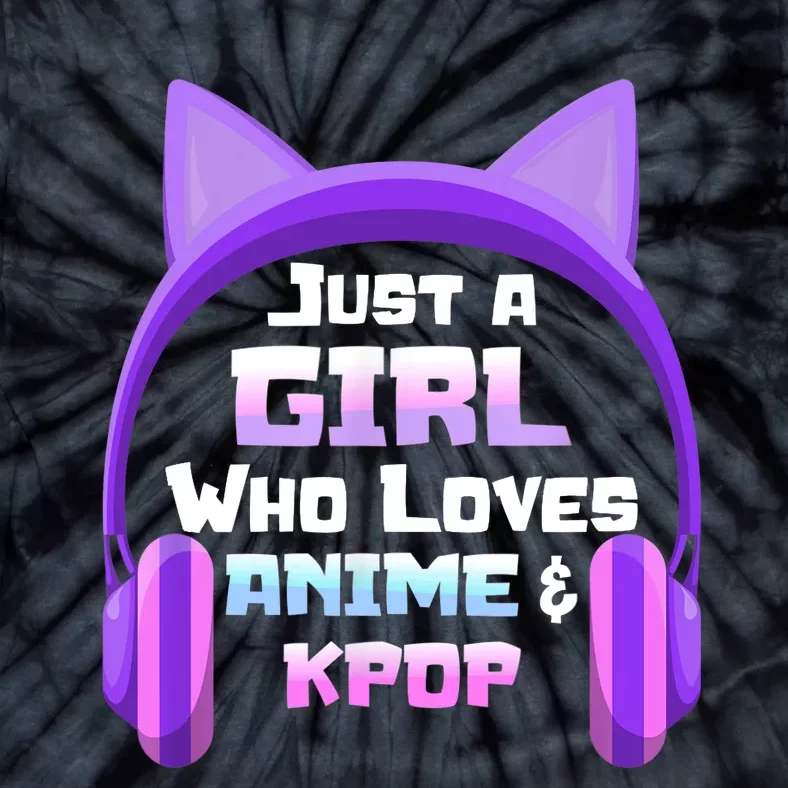 Just A Girl Anime KPop Music Fan Teen Girls Japan Animation Tie-Dye T-Shirt