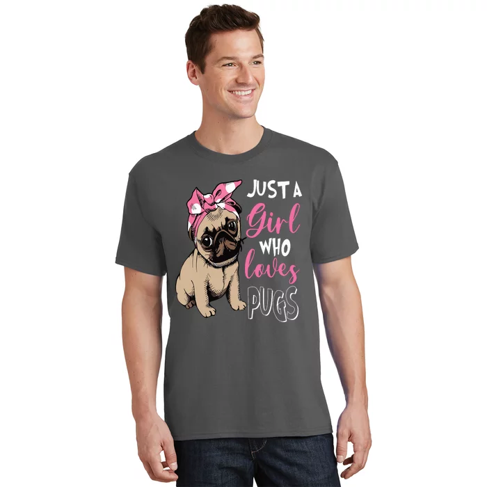 Just A Girl Who Loves Cute Pug Dog Lover Gifts T-Shirt