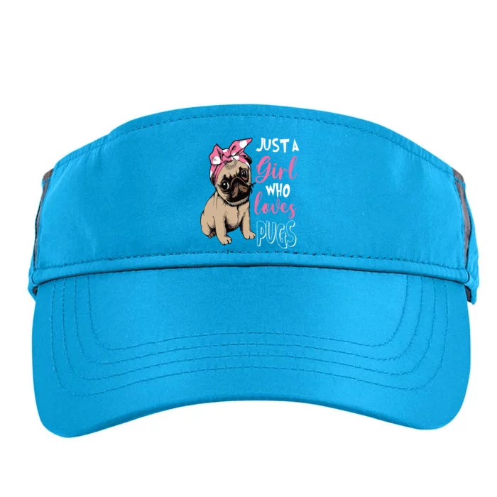 Just A Girl Who Loves Cute Pug Dog Lover Gifts Adult Drive Performance Visor