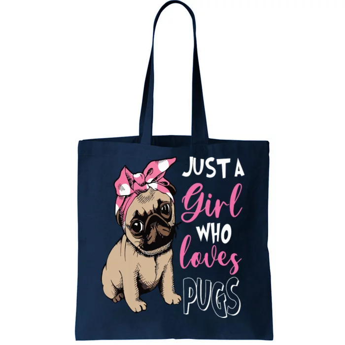 Just A Girl Who Loves Cute Pug Dog Lover Gifts Tote Bag