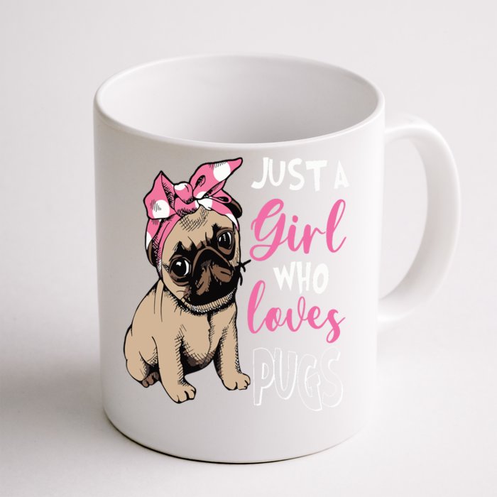 Just A Girl Who Loves Cute Pug Dog Lover Gifts Front & Back Coffee Mug