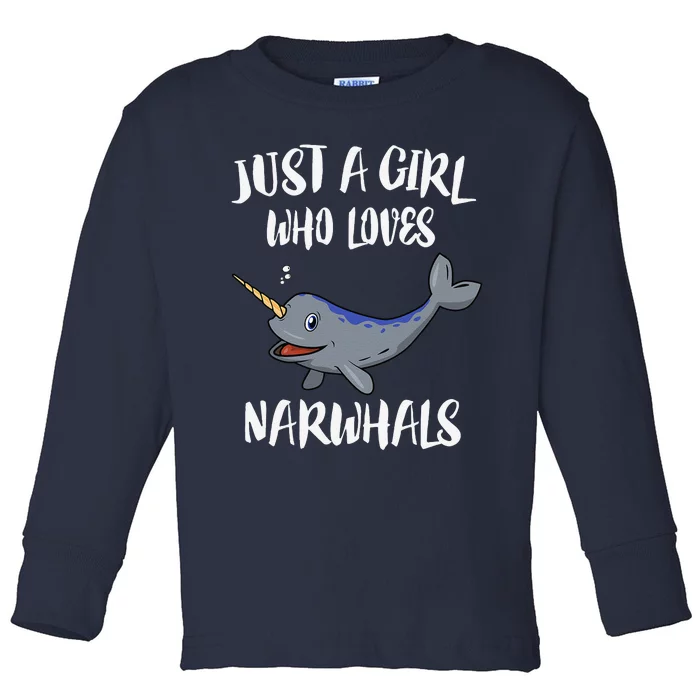 Just A Girl Who Loves Narwhals Whale Gift Toddler Long Sleeve Shirt