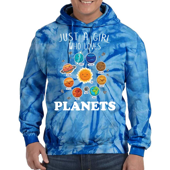 Just A Girl Who Loves Planets And Solar System Space Science Gift Tie Dye Hoodie