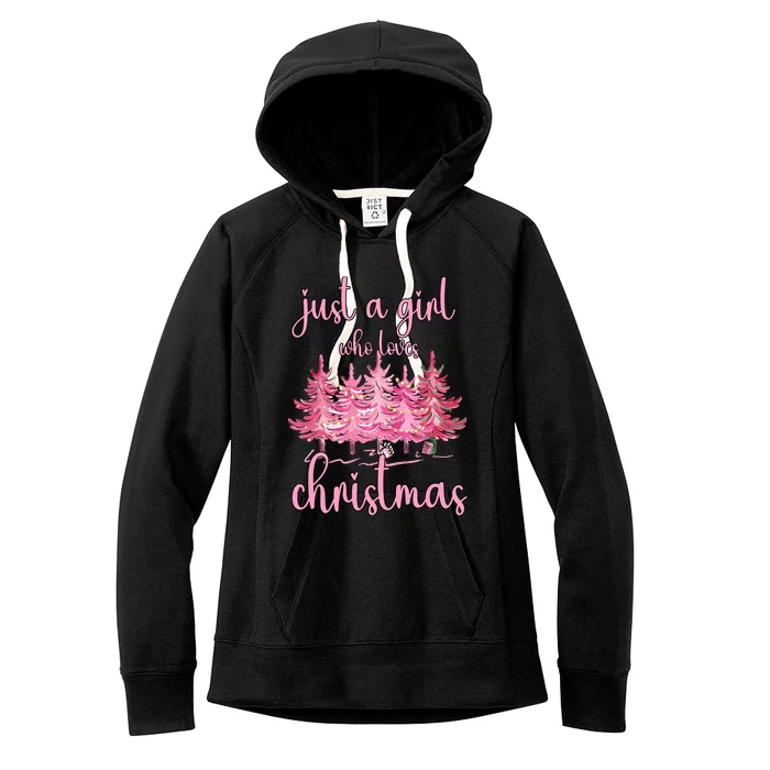 Just A Girl Who Loves Christmas Pink Christmas Tree Xmas Women's Fleece Hoodie