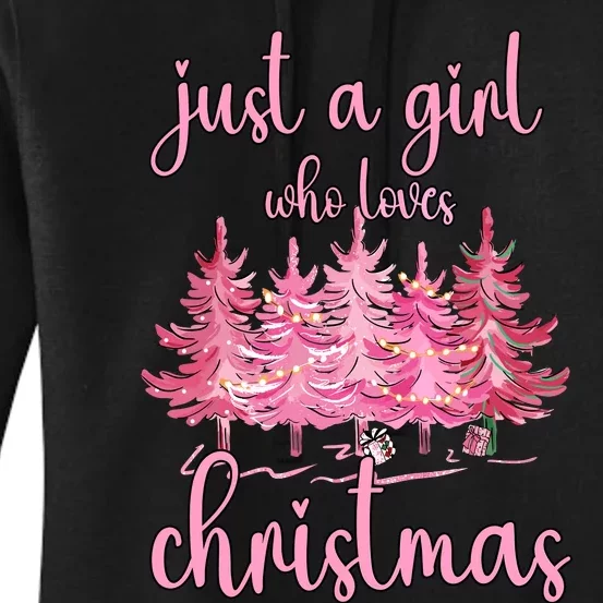 Just A Girl Who Loves Christmas Pink Christmas Tree Xmas Women's Pullover Hoodie