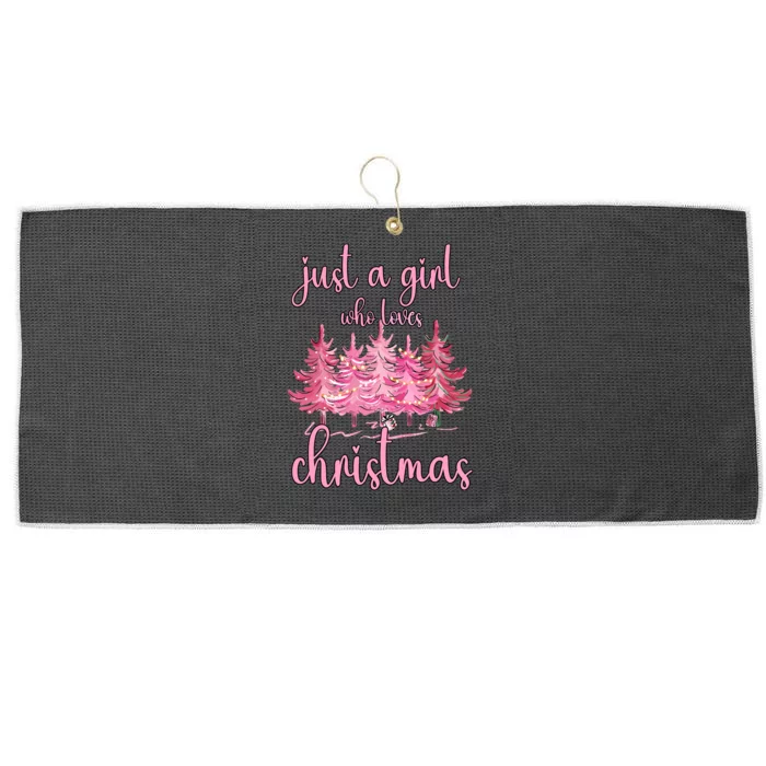 Just A Girl Who Loves Christmas Pink Christmas Tree Xmas Large Microfiber Waffle Golf Towel