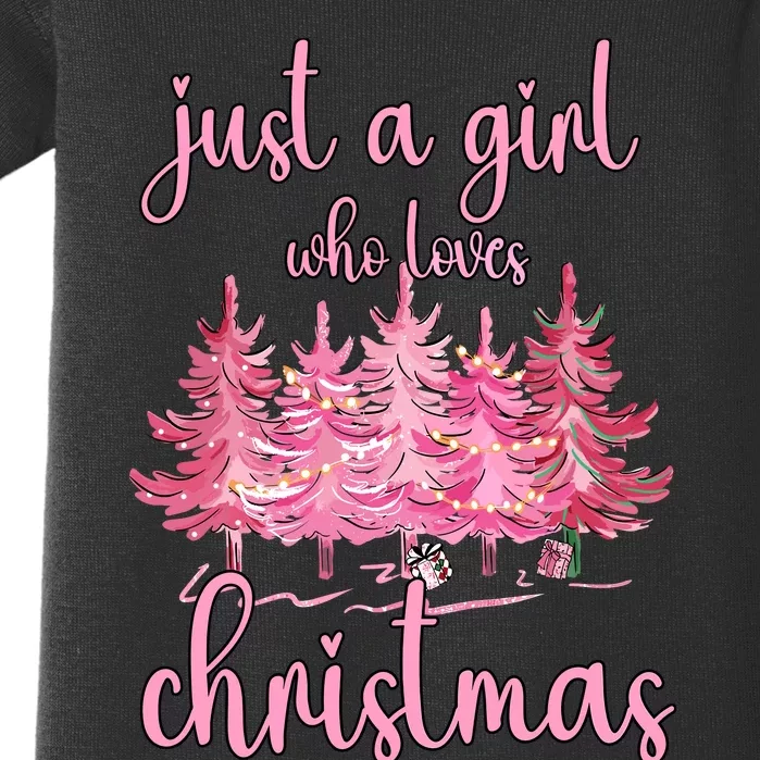 Just A Girl Who Loves Christmas Pink Christmas Tree Xmas Baby Bodysuit