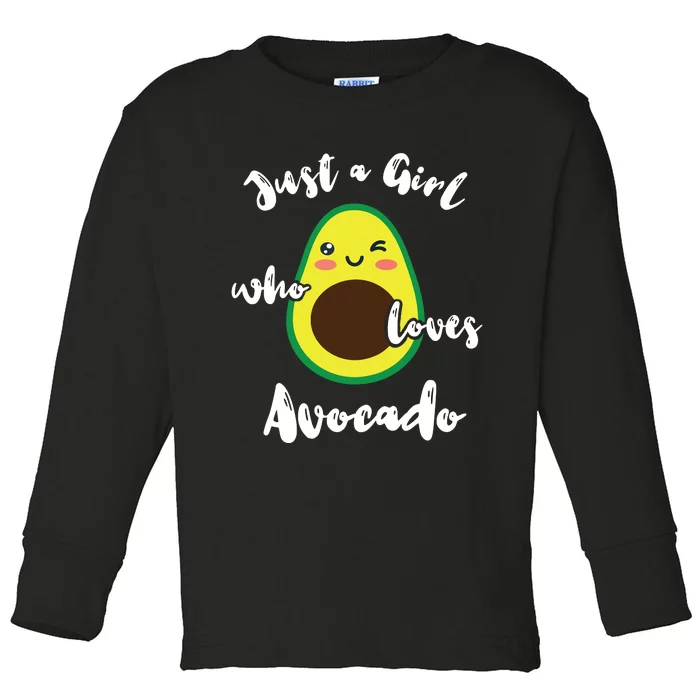 Just A Girl Who Loves Avocado Fruit Lover Guacamole Food Toddler Long Sleeve Shirt