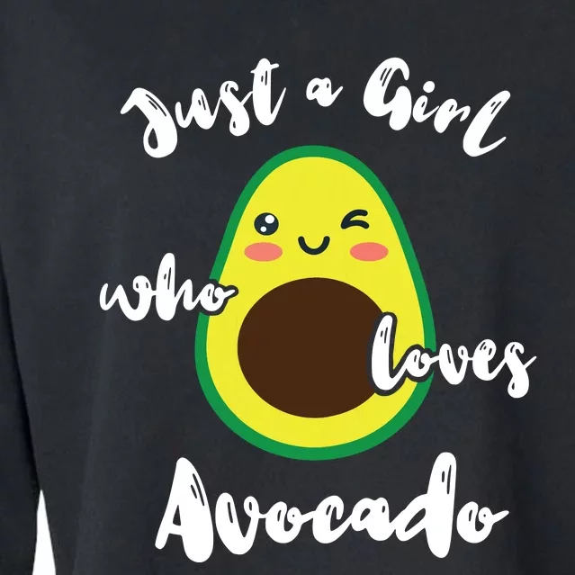 Just A Girl Who Loves Avocado Fruit Lover Guacamole Food Cropped Pullover Crew