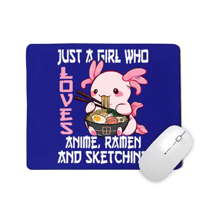 Just A Girl Who Loves Anime Ra And Sketching Cute Axolotl Mousepad