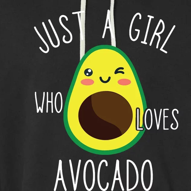 Just A Girl Who Loves Avocado Fruit Lover Healthy Food Garment-Dyed Fleece Hoodie