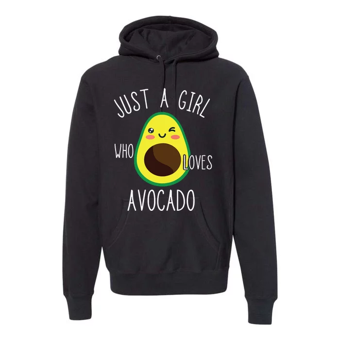 Just A Girl Who Loves Avocado Fruit Lover Healthy Food Premium Hoodie