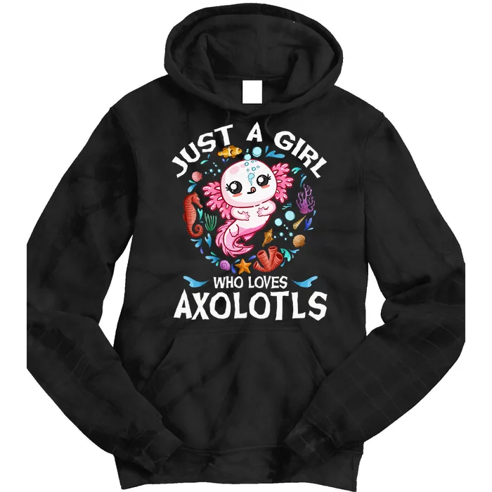 Just A Girl Who Loves Axolotls Cute Axolotl Kids Teen Tie Dye Hoodie