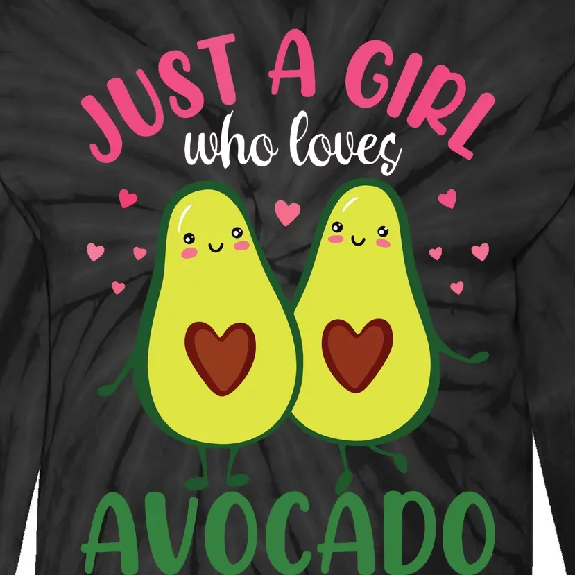 Just A Girl Who Loves Avocado Gift Idea For Women Tie-Dye Long Sleeve Shirt