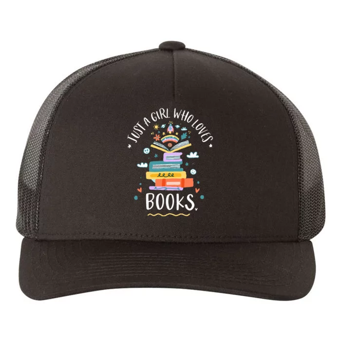 Just A Girl Who Loves Books Gifts For Bookworm Yupoong Adult 5-Panel Trucker Hat