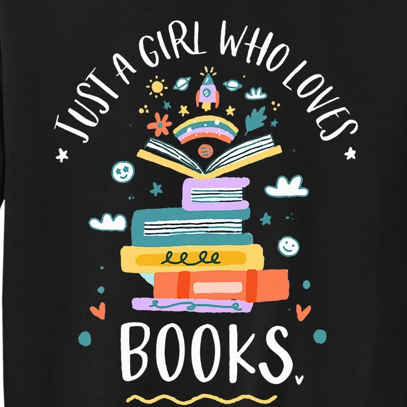 Just A Girl Who Loves Books Gifts For Bookworm Sweatshirt