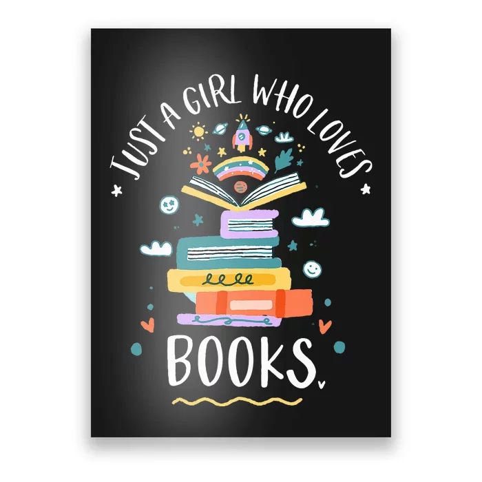 Just A Girl Who Loves Books Gifts For Bookworm Poster