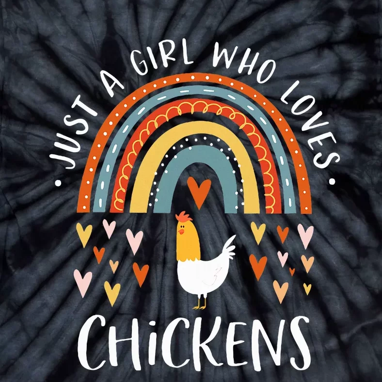 Just A Girl Who Loves Chickens Rainbow Gifts Poultry Lover Tie-Dye T-Shirt