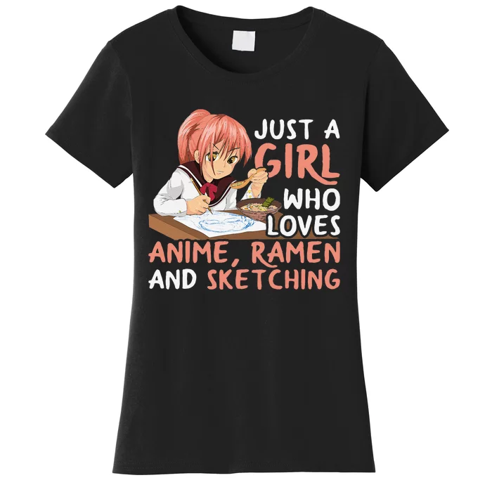 Just A Girl Who Loves Anime Ramen And Sketching Japan Anime Women's T-Shirt