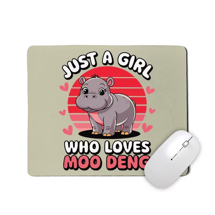 Just A Girl Who Loves Moo Deng Cute Baby Hippo Mousepad