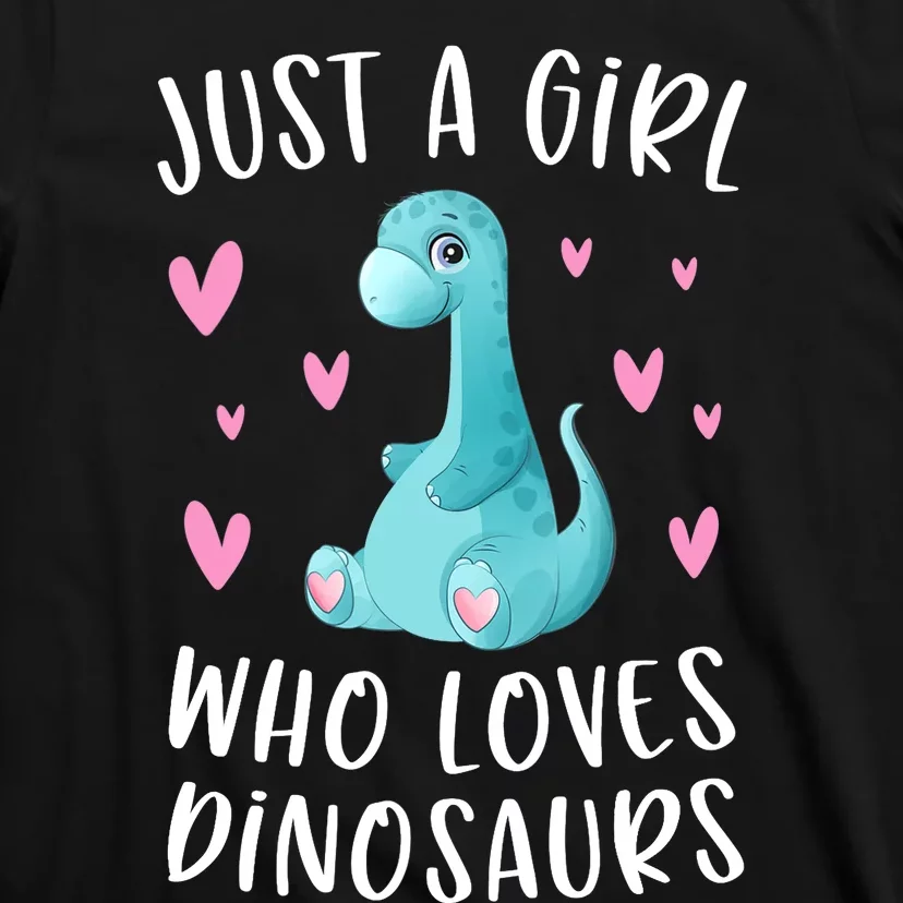 Just A Girl Who Loves Dinosaurs Cute Dinosaur Dino Lover T-Shirt