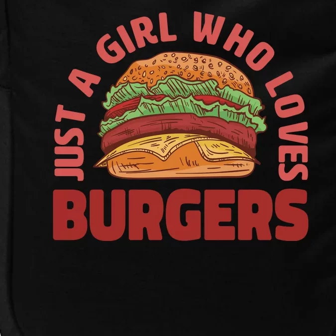 Just A Girl Who Loves Burgers Impact Tech Backpack